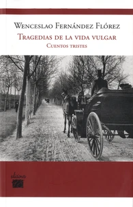 Tragedias de la vida vulgar