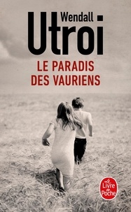 Livres en anglais téléchargement gratuit txt Le paradis des vauriens par Wendall Utroi 9782253939870 in French