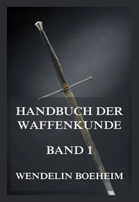 Handbuch der Waffenkunde, Band 1