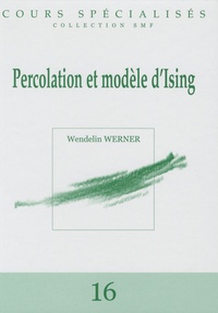Wendelin Werner - Percolation et modèle d'Ising.