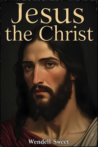 Jesus the Christ
