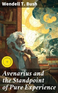 Avenarius and the Standpoint of Pure Experience