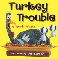 Wendi Silvano - Turkey Trouble.