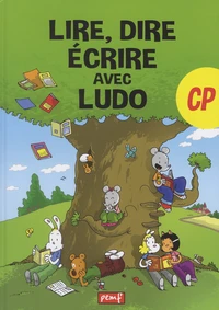 Lire, dire, écrire avec Ludo CP