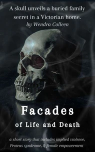 Facades of Life and Death