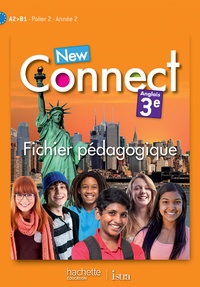 Anglais 3e A2-B1 New Connect - Fichier pédagogique.pdf
