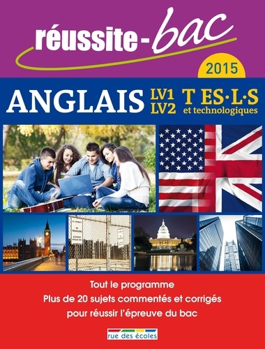 Anglais LV1, LV2 Tle Es, L, S et séries technologiques  Edition 2015