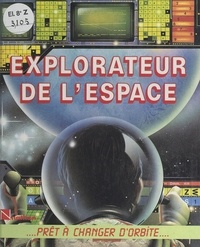 Wendy Boase et Marc Chabreuil - Explorateur de l'espace.