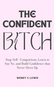 The Confident Bitch