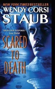 Wendy Corsi Staub - Scared to Death.