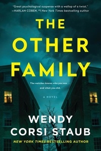 Wendy Corsi Staub - The Other Family - A Novel.