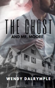  Wendy Dalrymple - The Ghost and Mr. Moore.