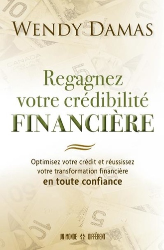 Wendy Damas - Regagnez votre crédibilité financière.