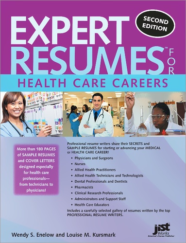 Wendy Enelow et Louise Kursmark - Expert Resumes for Health Care Careers.