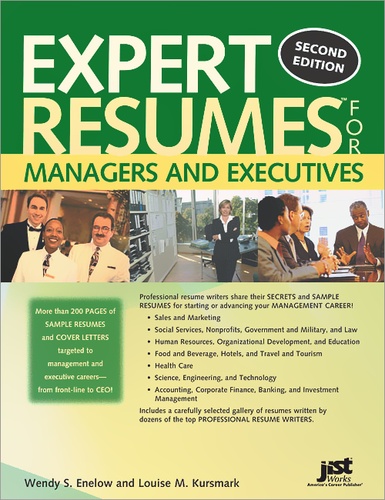 Wendy Enelow et Louise Kursmark - Expert Resumes for Managers and Executives.