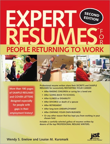 Wendy Enelow et Louise Kursmark - Expert Resumes for People Returning to Work.