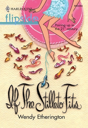 Wendy Etherington - If the Stiletto Fits....