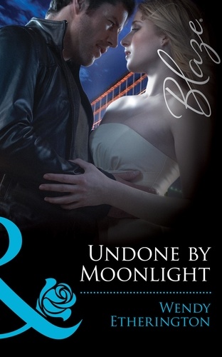 Wendy Etherington - Undone by Moonlight.