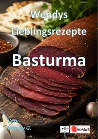 Wendys Lieblingsrezepte - Basturma
