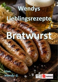Wendys Lieblingsrezepte - Braten