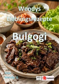 Wendys Lieblingsrezepte - Bulgogi