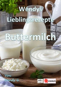 Wendys Lieblingsrezepte - Buttermilch