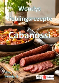 Wendys Lieblingsrezepte - Cabanossi