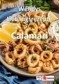 Wendys Lieblingsrezepte - Calamari