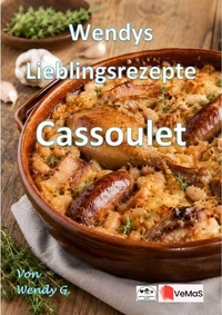 Wendys Lieblingsrezepte - Cassoulet