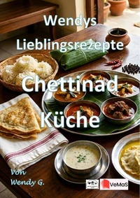 Wendys Lieblingsrezepte - Chettinad Küche