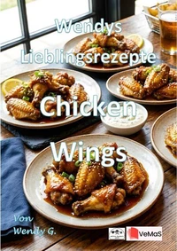 Wendys Lieblingsrezepte - Chicken Wings
