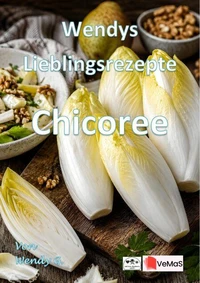Wendys Lieblingsrezepte - Chicorée
