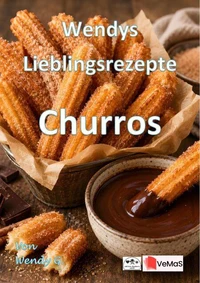Wendys Lieblingsrezepte - Churros