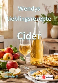 Wendys Lieblingsrezepte - Cider