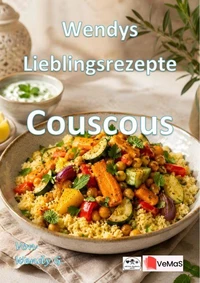 Wendys Lieblingsrezepte - Couscous