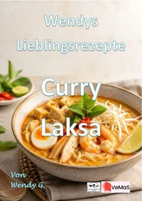 Wendys Lieblingsrezepte - Curry Laksa