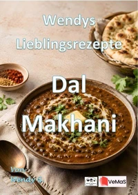 Wendys Lieblingsrezepte - Dal Makhani