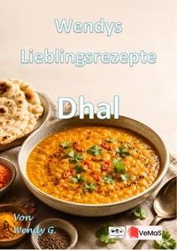 Wendys Lieblingsrezepte - Dhal