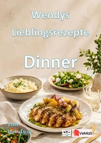 Wendys Lieblingsrezepte - Dinner