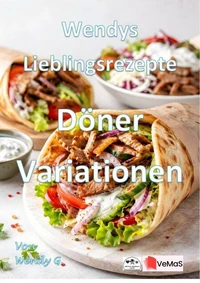Wendys Lieblingsrezepte - Döner Variationen