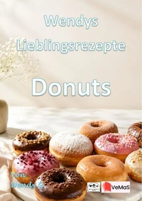 Wendys Lieblingsrezepte - Donuts