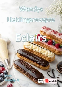 Wendys Lieblingsrezepte - Eclairs