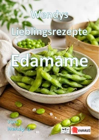 Wendys Lieblingsrezepte - Edamame