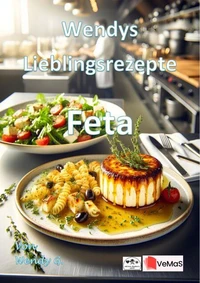 Wendys Lieblingsrezepte - Feta