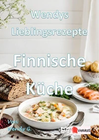 Wendys Lieblingsrezepte - Finnische Küche