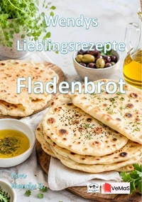 Wendys Lieblingsrezepte - Fladenbrot