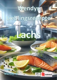 Wendys Lieblingsrezepte - Lachs