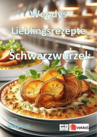 Wendys Lieblingsrezepte - Schwarzwurzel