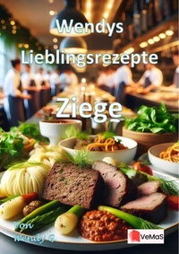 Wendys Lieblingsrezepte - Ziege