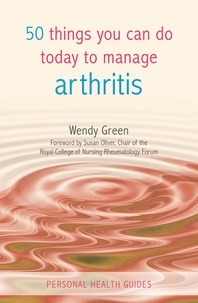 Wendy Green - 50 Things You Can Do to Manage Arthritis.